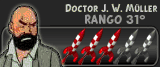 Doctor J. W. Müller (Rango 31º) Doctor J. W. Müller (Rango 31º)